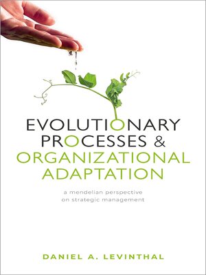 cover image of Evolutionary Processes and Organizational Adaptation